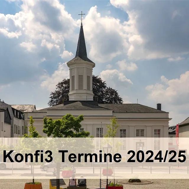 Termine des Konfi3 der Evangelischen Kirchengemeinde Arnsberg im Schuljahr 2023/24